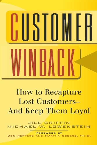 Паперова книга «Customer Winback: How to Recapture Lost Customers--And Keep Them Loyal», авторів Джилл Гріффін, Майкл В. Лоуенштейн - фото №1