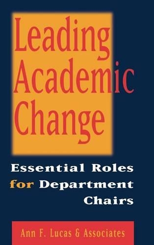 Паперова книга «Leading Academic Change: Essential Roles for Department Chairs», автор Енн Ф. Лукас - фото №1
