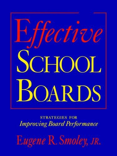 Паперова книга «Effective School Boards: Strategies for Improving Board Performance», автор Юджин Р. Смолі-молодший - фото №1