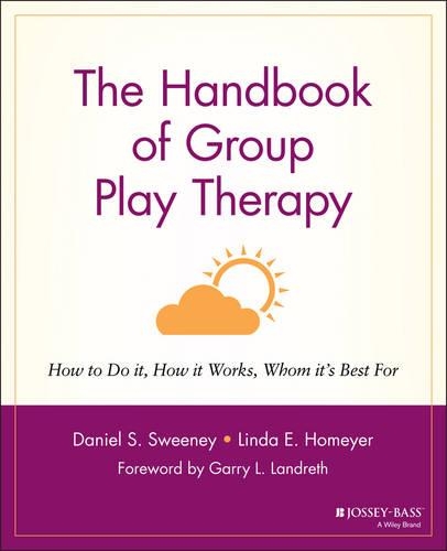 Бумажная книга «The Handbook of Group Play Therapy: How to Do It, How It Works, Whom It's Best For», авторов Дэниел С. Суини, Линда Э. Хомайер - фото №1