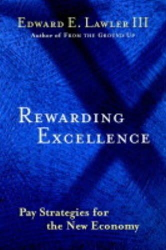 Паперова книга «Rewarding Excellence: Pay Strategies for the New Economy», автор Едвард Е. Лоулер - фото №1