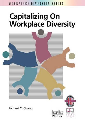 Паперова книга «Capitalizing on Workplace Diversity», автор Річард Й. Чанг - фото №1