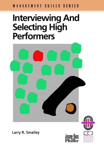 Бумажная книга «Interviewing and Selecting High Performers», автор Ларри Р. Смолли - фото №1