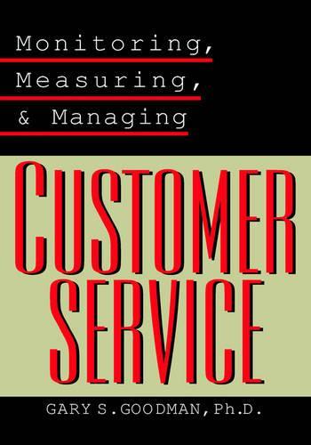Бумажная книга «Monitoring, Measuring, and Managing Customer Service», автор Гэри С. Гудман - фото №1