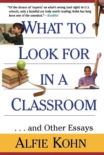 Паперова книга «What to Look for in a Classroom: ...and Other Essays», автор Альфі Кон - фото №1