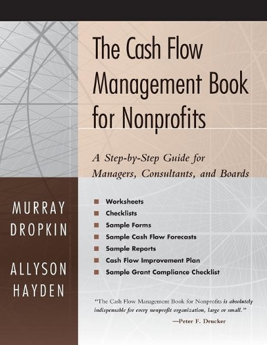 Паперова книга «The Cash Flow Management Book for Nonprofits: A Step-by-Step Guide for Managers, Consultants, and Boards», авторів Еллісон Хейден, Мюррей Дропкін - фото №1