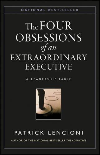 Бумажная книга «The Four Obsessions of an Extraordinary Executive: A Leadership Fable», автор Патрик М. Ленсиони - фото №1