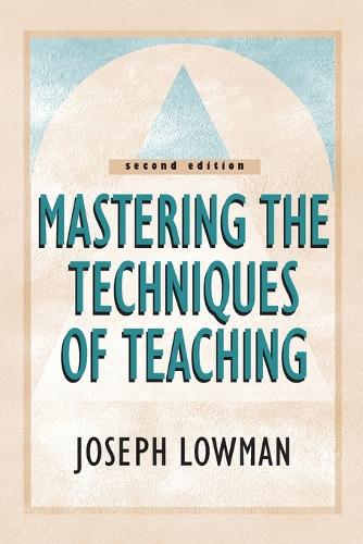 Паперова книга «Mastering the Techniques of Teaching», автор Джозеф Лоуман - фото №1
