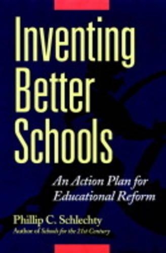 Паперова книга «Inventing Better Schools: An Action Plan for Educational Reform», автор Філліп К. Шлехті - фото №1