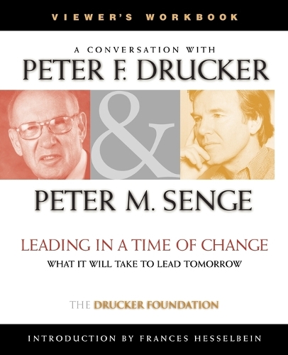 Бумажная книга «Leading in a Time of Change, Viewer's Workbook: What It Will Take to Lead Tomorrow (Video)», автор Питер Ф. Друкер - фото №1