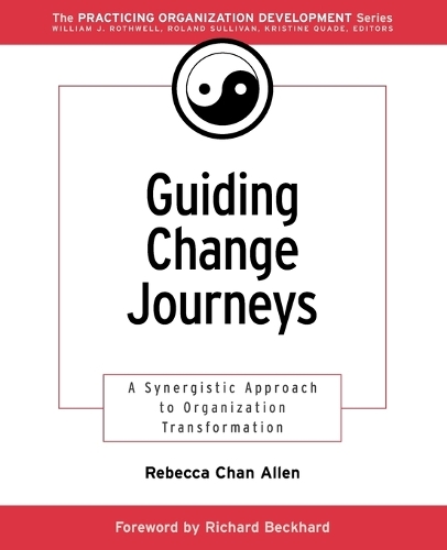 Бумажная книга «Guiding Change Journeys: A Synergistic Approach to Organization Transformation», автор Ребекка Чан Аллен - фото №1