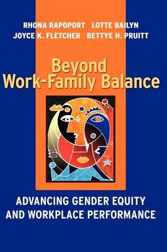 Паперова книга «Beyond Work-Family Balance: Advancing Gender Equity and Workplace Performance», авторів Бетті Г. Пруітт, Джойс К. Флетчер, Лотта Бейлін, Рона Рапопорт - фото №1