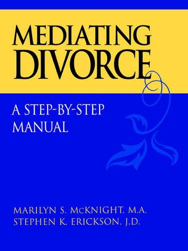 Бумажная книга «Mediating Divorce: A Step-by-Step Manual», авторов Мэрилин С. Макнайт, Стивен К. Эриксон - фото №1