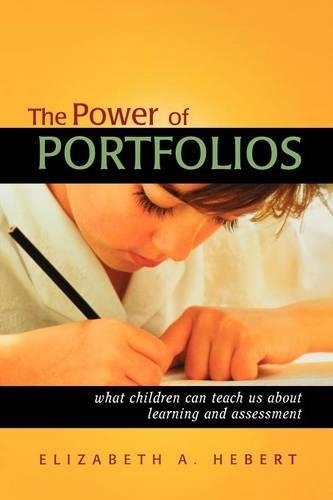 Бумажная книга «The Power of Portfolios: What Children Can Teach Us About Learning and Assessment», автор Элизабет А. Хеберт - фото №1