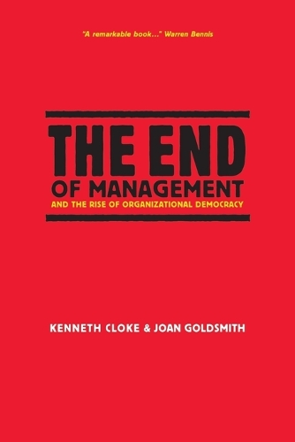 Бумажная книга «The End of Management and the Rise of Organizational Democracy», авторов Джоан Голдсмит, Кеннет Клок - фото №1