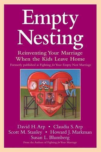 Бумажная книга «Empty Nesting: Reinventing Your Marriage When the Kids Leave Home», авторов Клаудия С. Арп, Дэвид Х. Арп, Говард Дж. Маркман, Скотт М. Стэнли, Сьюзен Л. Блюмберг - фото №1