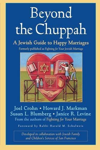 Паперова книга «Beyond the Chuppah: A Jewish Guide to Happy Marriages», авторів Говард Дж. Маркман, Дженіс Р. Левін, Джоел Крон, Сюзан Л. Блюмберг - фото №1