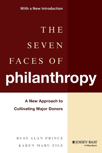 Бумажная книга «The Seven Faces of Philanthropy: A New Approach to Cultivating Major Donors», авторов Карен Мару Файл, Расс Алан Принс - фото №1