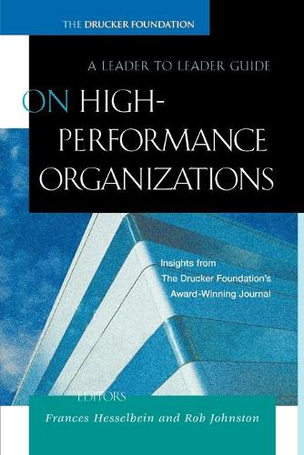 Бумажная книга «On High Performance Organizations: A Leader to Leader Guide», авторов Фрэнсис Хессельбайн, Роб Джонстон - фото №1