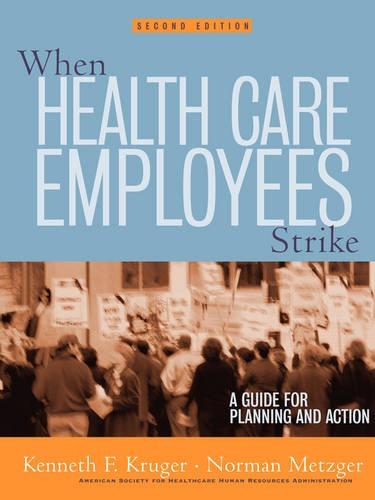 Бумажная книга «When Health Care Employees Strike: A Guide for Planning and Action», авторов Кеннет Ф. Крюгер, Норман Метцгер - фото №1