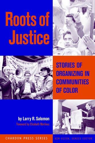 Бумажная книга «Roots of Justice: Stories of Organizing in Communities of Color», автор Ларри Р. Саломон - фото №1