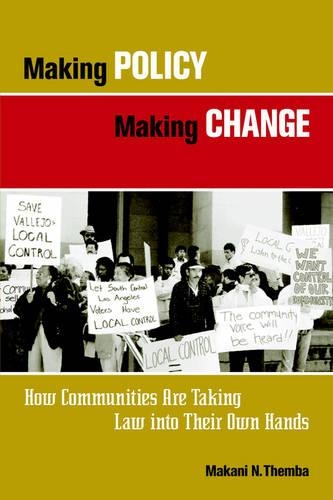 Паперова книга «Making Policy Making Change: How Communities Are Taking Law into Their Own Hands», автор Макані Н. Темба - фото №1