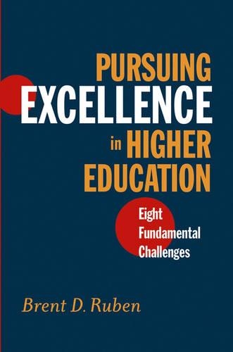 Бумажная книга «Pursuing Excellence in Higher Education: Eight Fundamental Challenges», автор Брент Д. Рубен - фото №1