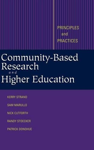 Паперова книга «Community-Based Research and Higher Education: Principles and Practices», авторів Керрі Джей Стренд, Ніколас Катфорт, Патрік Донахью, Ренді Стокер, Сем Марулло - фото №1