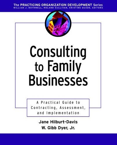 Бумажная книга «Consulting to Family Businesses: Contracting, Assessment, and Implementation», авторов Джейн Хилбурт-Дэвис, Уильям Г. Дайер - фото №1