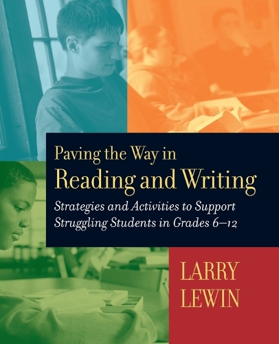 Бумажная книга «Paving the Way in Reading and Writing: Strategies and Activities to Support Struggling Students in Grades 6-12», автор Ларри Г. Левин - фото №1