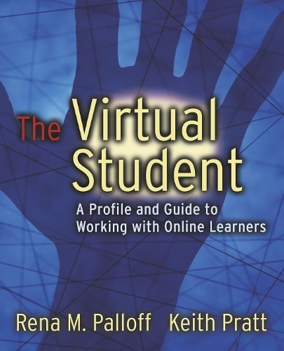 Бумажная книга «The Virtual Student: A Profile and Guide to Working with Online Learners», авторов Кит Пратт, Рена М. Паллофф - фото №1