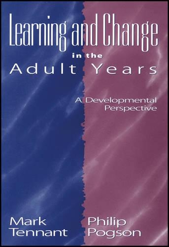 Паперова книга «Learning and Change in the Adult Years: A Developmental Perspective», авторів Марк Теннант, Філіп Погсон - фото №1