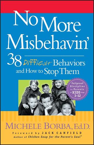 Бумажная книга «No More Misbehavin': 38 Difficult Behaviors and How to Stop Them», автор Микеле Борба - фото №1