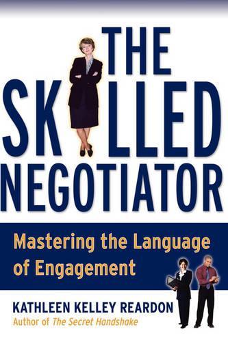 Паперова книга «The Skilled Negotiator: Mastering the Language of Engagement», автор Кетлін Ріардон - фото №1
