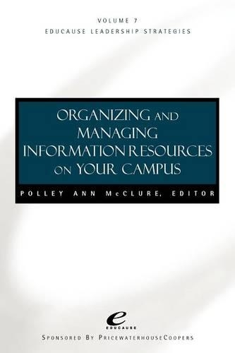 Бумажная книга «Educause Leadership Strategies, Organizing and Managing Information Resources on Your Campus», автор Полли А. Макклюр - фото №1
