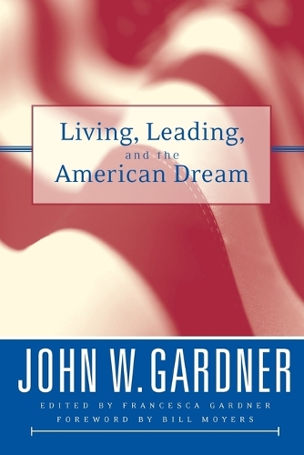 Бумажная книга «Living, Leading, and the American Dream», автор Джон В. Гарднер - фото №1