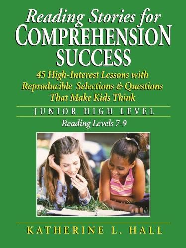 Паперова книга «Reading Stories for Comprehension Success: Junior High Level, Reading Levels 7-9», автор Кетрін Л. Холл - фото №1
