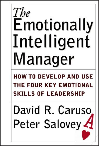 Бумажная книга «The Emotionally Intelligent Manager: How to Develop and Use the Four Key Emotional Skills of Leadership», авторов Дэвид Р. Карузо, Питер Саловей - фото №1