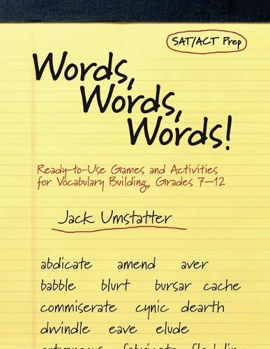 Бумажная книга «Words, Words, Words: Ready-to-Use Games and Activities for Vocabulary Building, Grades 7-12», автор Джек Умстаттер - фото №1
