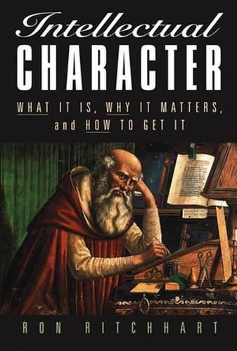 Бумажная книга «Intellectual Character: What It Is, Why It Matters, and How to Get It», автор Рон Ритчхарт - фото №1