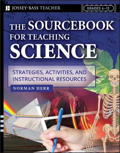 Бумажная книга «The Sourcebook for Teaching Science, Grades 6-12: Strategies, Activities, and Instructional Resources», автор Норман Херр - фото №1