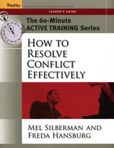 Паперова книга «The 60-Minute Active Training Series: How to Resolve Conflict Effectively, Leader's Guide», авторів Фреда Гансбург, Мелвін Л. Зільберман - фото №1