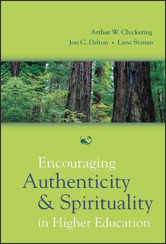 Бумажная книга «Encouraging Authenticity and Spirituality in Higher Education», авторов Артур В. Чикеринг, Джон К. Далтон, Лиза Стамм - фото №1