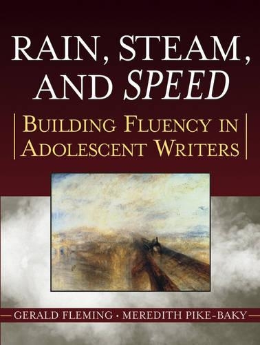 Паперова книга «Rain, Steam, and Speed: Building Fluency in Adolescent Writers», авторів Джеральд Флемінг, Мередіт Пайк-Бакі - фото №1