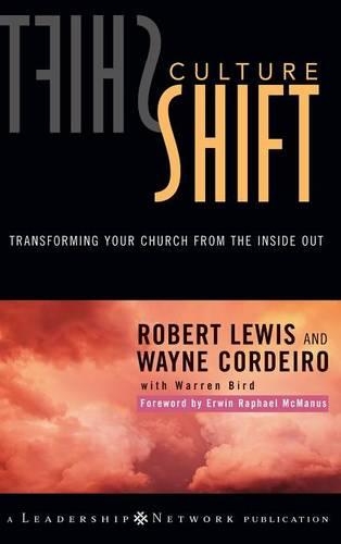 Бумажная книга «Culture Shift: Transforming Your Church from the Inside Out», авторов Роберт Льюис, Уэйн Кордейро - фото №1