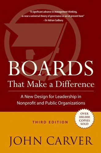 Паперова книга «Boards That Make a Difference: A New Design for Leadership in Nonprofit and Public Organizations», автор Джон Карвер - фото №1