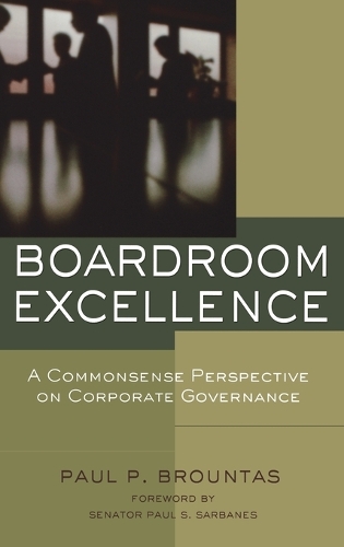 Бумажная книга «Boardroom Excellence: A Common Sense Perspective on Corporate Governance», автор Пол П. Брунтас - фото №1
