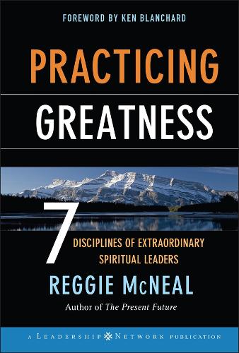 Бумажная книга «Practicing Greatness: 7 Disciplines of Extraordinary Spiritual Leaders», автор Реджи МакНил - фото №1