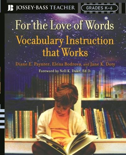 Паперова книга «For the Love of Words: Vocabulary Instruction that Works, Grades K-6», авторів Даян Е. Пейнтер, Олена Бодрова, Джейн К. Доті - фото №1