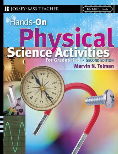 Паперова книга «Hands-On Physical Science Activities For Grades K-6», автор Марвін Н. Толман - фото №1
